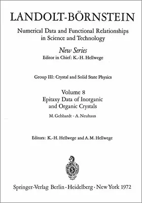 Gebhardt / Neuhaus / Hellwege |  Epitaxy Data of Inorganic and Organic Crystals / Epitaxie-Daten anorganischer und organischer Kristalle | Buch |  Sack Fachmedien