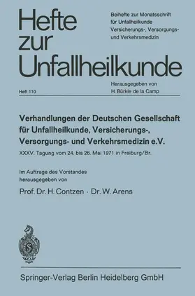 Arens / Contzen |  Verhandlungen der Deutschen Gesellschaft für Unfallheilkunde, Versicherungs-, Versorgungs- und Verkehrsmedizin e. V. | Buch |  Sack Fachmedien