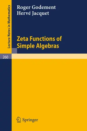 Godement / Jacquet |  Zeta Functions of Simple Algebras | Buch |  Sack Fachmedien