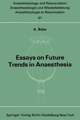 Boba |  Essays on Future Trends in Anaesthesia | Buch |  Sack Fachmedien