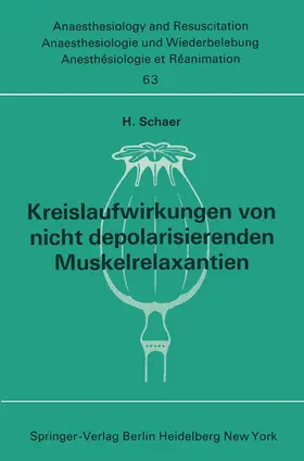 Schaer |  Kreislaufwirkungen von nicht depolarisierenden Muskelrelaxantien | Buch |  Sack Fachmedien
