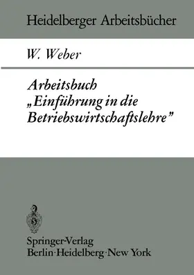 Weber |  Arbeitsbuch "Einführung in die Betriebswirtschaftslehre" | Buch |  Sack Fachmedien