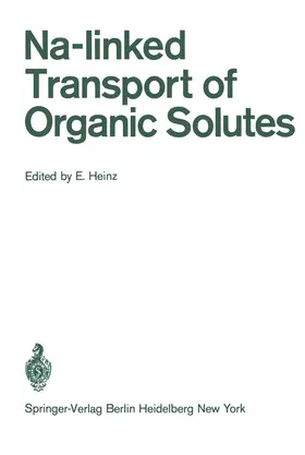 Heinz |  Na-linked Transport of Organic Solutes | Buch |  Sack Fachmedien