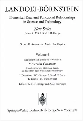 Demaison / Hüttner / Starck |  Molecular Constants from Microwave, Molecular Beam, and Electron Spin Resonance Spectroscopy / Molekelkonstanten aus Messungen der Mikrowellen-, Molekularstrahl- und Elektronenspinresonanz-Spektroskopie | Buch |  Sack Fachmedien