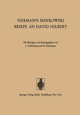 Minkowski / Zassenhaus / Rüdenberg |  Hermann Minkowski Briefe an David Hilbert | Buch |  Sack Fachmedien