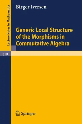 Iversen |  Generic Local Structure of the Morphisms in Commutative Algebra | Buch |  Sack Fachmedien