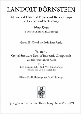 Pies / Weiss |  Key Elements F, Cl, Br, J (VIIth Main Group). Halides and Complex Halides / Schlüsselelemente F, Cl, Br, J (VII. Hauptgruppe). Halogenide und Halogenokomplexe | Buch |  Sack Fachmedien