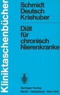Schmidt / Kriehuber / Deutsch |  Diät für chronisch Nierenkranke | Buch |  Sack Fachmedien