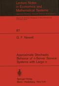 Newell |  Approximate Stochastic Behavior of n-Server Service Systems with Large n | Buch |  Sack Fachmedien