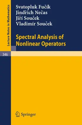 Fucik / Necas / Soucek |  Spectral Analysis of Nonlinear Operators | Buch |  Sack Fachmedien