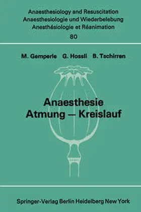 Gemperle / Tschirren / Hossli |  Anaesthesie Atmung - Kreislauf | Buch |  Sack Fachmedien
