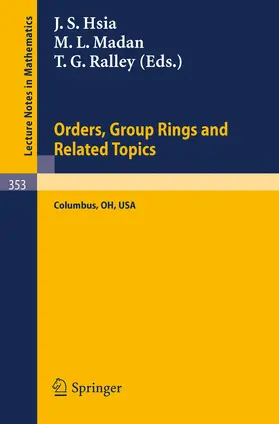 Hsia / Madan / Ralley |  Proceedings of the Conference on Orders, Group Rings and Related Topics | Buch |  Sack Fachmedien