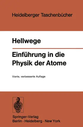 Hellwege |  Einführung in die Physik der Atome | Buch |  Sack Fachmedien