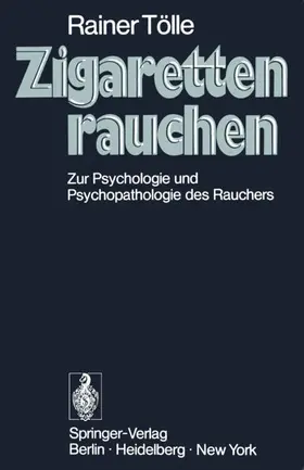 Tölle | Zigarettenrauchen | Buch | 978-3-540-06668-2 | www.sack.de