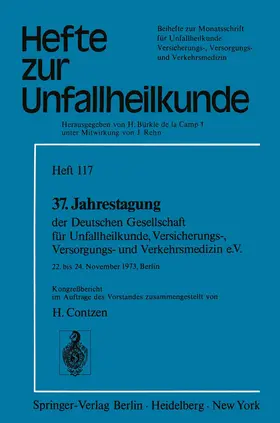 Contzen |  37. Jahrestagung der Deutschen Gesellschaft für Unfallheilkunde, Versicherungs-, Versorgungs- und Verkehrsmedizin e.V. | Buch |  Sack Fachmedien