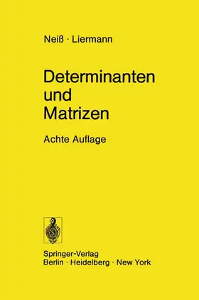 Neiss / Liermann |  Determinanten und Matrizen | Buch |  Sack Fachmedien
