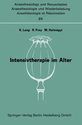 Lang / Frey / Halmagyi |  Intensivtherapie im Alter | Buch |  Sack Fachmedien