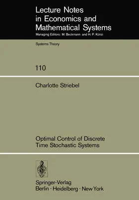 Striebel |  Optimal Control of Discrete Time Stochastic Systems | Buch |  Sack Fachmedien