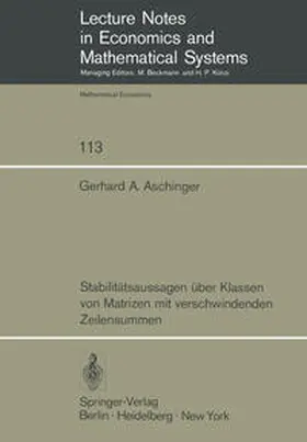 Aschinger |  Stabilitätsaussagen über Klassen von Matrizen mit verschwindenden Zeilensummen | Buch |  Sack Fachmedien