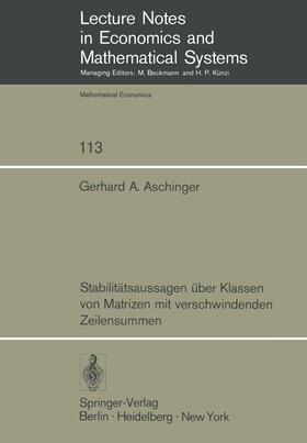 Aschinger | Stabilitätsaussagen über Klassen von Matrizen mit verschwindenden Zeilensummen | Buch | 978-3-540-07414-4 | sack.de