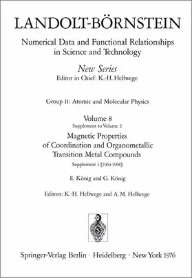 König / Hellwege |  Magnetic Properties of Coordination and Organometallic Transition Metal Compounds / Magnetische Eigenschaften der Koordinations- und metallorganischen Verbindungen der Übergangselemente | Buch |  Sack Fachmedien