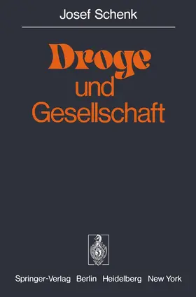Schenk |  Droge und Gesellschaft | Buch |  Sack Fachmedien