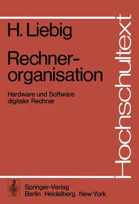 Liebig | Rechnerorganisation | Buch | 978-3-540-07596-7 | www.sack.de