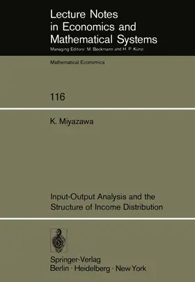 Miyazawa |  Input-Output Analysis and the Structure of Income Distribution | Buch |  Sack Fachmedien