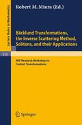 Miura |  Bäcklund Transformations, the Inverse Scattering Method, Solitons, and Their Applications | Buch |  Sack Fachmedien