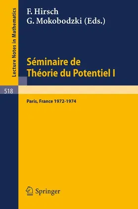 Mokobodzki / Hirsch |  Séminaire de Théorie du Potentiel, Paris, 1972-1974, No. 1 | Buch |  Sack Fachmedien