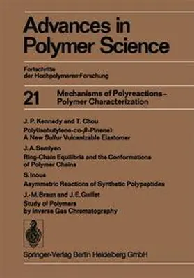 Abe / Albertsson / Dusek |  Mechanisms of Polyreactions — Polymer Characterization | Buch |  Sack Fachmedien