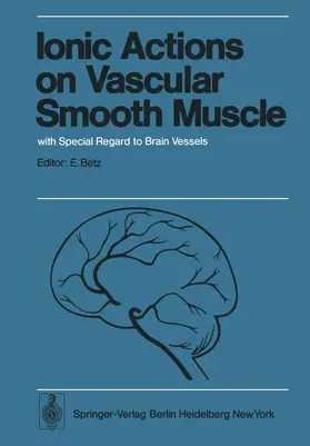 Betz |  Ionic Actions on Vascular Smooth Muscle | Buch |  Sack Fachmedien