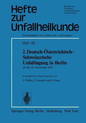 Probst / Baur / Jonasch |  2. Deutsch-Österreichisch-Schweizerische Unfalltagung in Berlin | Buch |  Sack Fachmedien