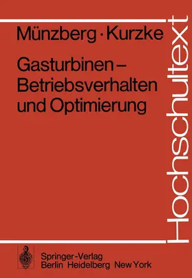 Kurzke / Münzberg |  Gasturbinen - Betriebsverhalten und Optimierung | Buch |  Sack Fachmedien
