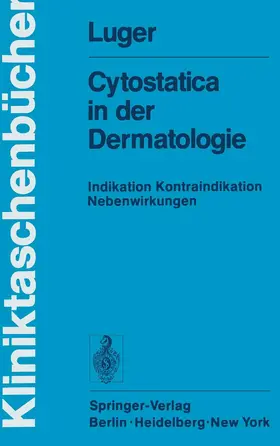 Luger | Cytostatica in der Dermatologie | Buch | 978-3-540-08040-4 | www.sack.de