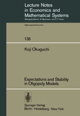 Okuguchi |  Expectations and Stability in Oligopoly Models | Buch |  Sack Fachmedien