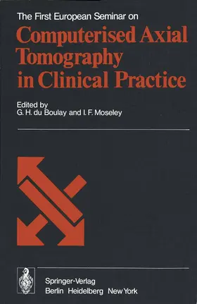 DuBoulay / Moseley |  The First European Seminar on Computerised Axial Tomography in Clinical Practice | Buch |  Sack Fachmedien
