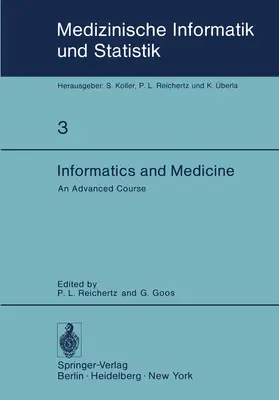 Goos / Reichertz |  Informatics and Medicine | Buch |  Sack Fachmedien