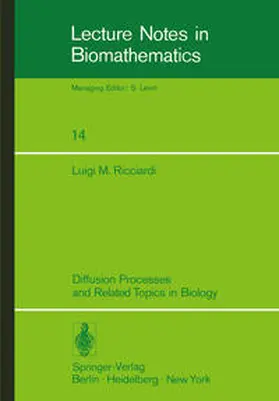 Ricciardi / Smith | Diffusion Processes and Related Topics in Biology | Buch | 978-3-540-08146-3 | sack.de