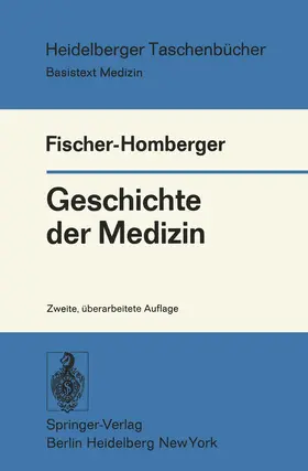 Fischer-Homberger |  Geschichte der Medizin | Buch |  Sack Fachmedien