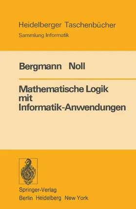 Bergmann / Noll |  Mathematische Logik mit Informatik-Anwendungen | Buch |  Sack Fachmedien