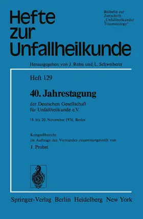 Probst |  40. Jahrestagung der Deutschen Gesellschaft für Unfallheilkunde e.V. | Buch |  Sack Fachmedien