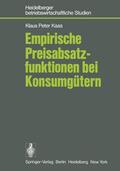 Kaas |  Empirische Preisabsatzfunktionen bei Konsumgütern | Buch |  Sack Fachmedien