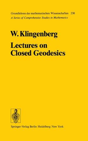 Klingenberg | Lectures on Closed Geodesics | Buch | 978-3-540-08393-1 | sack.de
