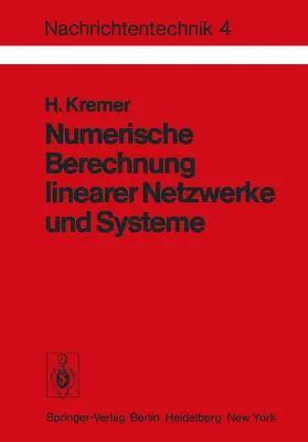 Kremer | Numerische Berechnung linearer Netzwerke und Systeme | Buch | 978-3-540-08402-0 | www.sack.de