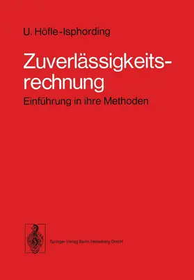 Höfle-Isphording | Zuverlässigkeitsrechnung | Buch | 978-3-540-08412-9 | www.sack.de