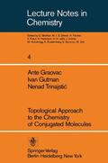 Graovac / Trinajstic / Gotman |  Topological Approach to the Chemistry of Conjugated Molecules | Buch |  Sack Fachmedien