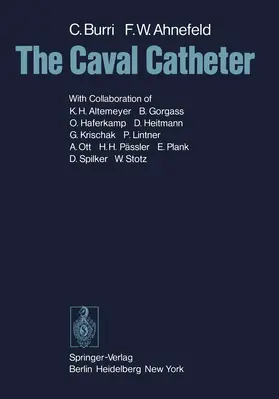 Ahnefeld / Burri |  The Caval Catheter | Buch |  Sack Fachmedien