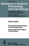 Möller |  Circumventriculäre Organe in der Gewebekultur / Circumventricular Organs in Cell Culture | Buch |  Sack Fachmedien