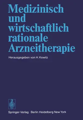 Kewitz |  Medizinisch und wirtschaftlich rationale Arzneitherapie | Buch |  Sack Fachmedien
